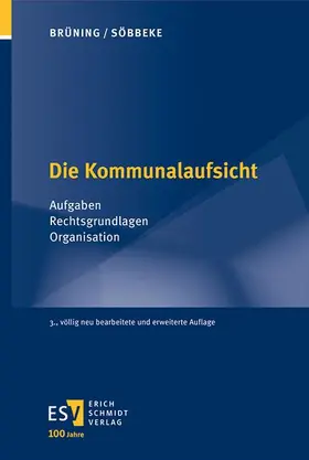 Brüning / Söbbeke |  Die Kommunalaufsicht | eBook | Sack Fachmedien