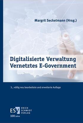 Seckelmann | Digitalisierte Verwaltung - Vernetztes E-Government | Buch | 978-3-503-23762-3 | sack.de