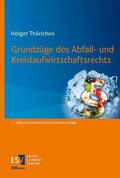 Thärichen |  Grundzüge des Abfall- und Kreislaufwirtschaftsrechts | Buch |  Sack Fachmedien