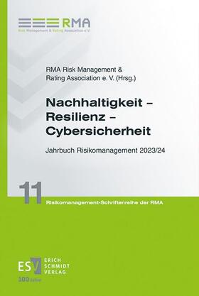 Herausgegeben von der RMA Risk Management & Rating Association e. V. | Nachhaltigkeit - Resilienz - Cybersicherheit | Buch | 978-3-503-23825-5 | sack.de