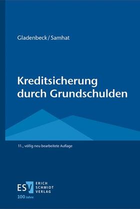 Gladenbeck / Samhat  | Kreditsicherung durch Grundschulden | Buch | 978-3-503-23840-8 | sack.de