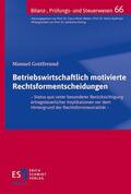 Gottfreund |  Betriebswirtschaftlich motivierte Rechtsformentscheidungen | Buch |  Sack Fachmedien
