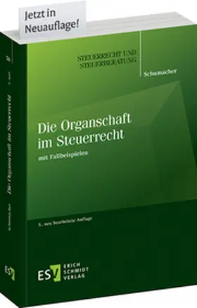 Schumacher |  Die Organschaft im Steuerrecht | Buch |  Sack Fachmedien