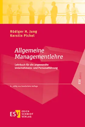 Jung / Pichel / Liedtke |  Allgemeine Managementlehre | Buch |  Sack Fachmedien