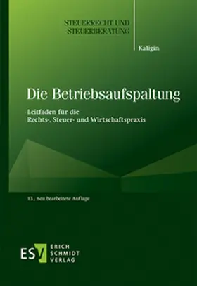 Kaligin |  Die Betriebsaufspaltung | eBook | Sack Fachmedien
