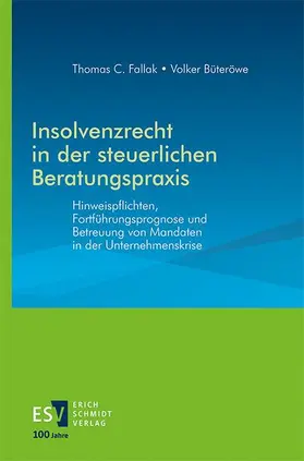 Fallak / Büteröwe | Insolvenzrecht in der steuerlichen Beratungspraxis | Buch | 978-3-503-23858-3 | sack.de