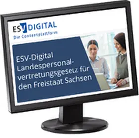 Bieler / Gronimus / Rehak |  ESV-Digital Landespersonalvertretungsgesetz für den Freistaat Sachsen - Jahresabonnement bei Kombibezug Print und Datenbank | Datenbank |  Sack Fachmedien