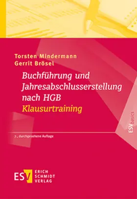 Mindermann / Brösel |  Buchführung und Jahresabschlusserstellung nach HGB - Klausurtraining | Buch |  Sack Fachmedien