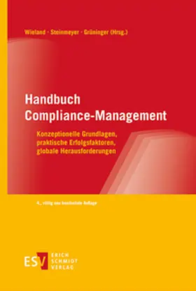 Grüninger / Wieland / Steinmeyer |  Handbuch Compliance-Management | eBook | Sack Fachmedien