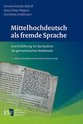 Schultz-Balluff / Wegera / Lindemann |  Mittelhochdeutsch als fremde Sprache | Buch |  Sack Fachmedien