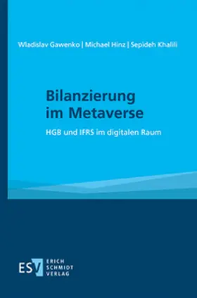 Gawenko / Hinz / Khalili |  Bilanzierung im Metaverse | Buch |  Sack Fachmedien