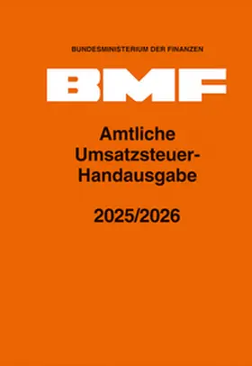 Herausgegeben vom Bundesministerium der Finanzen |  Amtliche Umsatzsteuer-Handausgabe 2025/2026 | Buch |  Sack Fachmedien