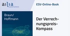 Braun / Hoffmann |  ESV-Online-Book Der Verrechnungspreis-Kompass - Jahresabonnement | Datenbank |  Sack Fachmedien