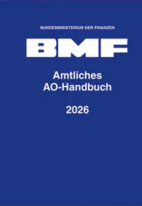 Herausgegeben vom Bundesministerium der Finanzen |  Amtliches AO-Handbuch 2026 | Buch |  Sack Fachmedien