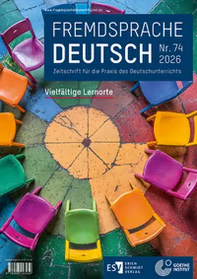Goethe-Institut / Ender / Ketzer-Nöltge |  Fremdsprache Deutsch - - Heft 74 (2026): Vielfältige Lernorte | Buch |  Sack Fachmedien