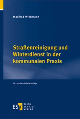 Wichmann |  Straßenreinigung und Winterdienst in der kommunalen Praxis | Buch |  Sack Fachmedien