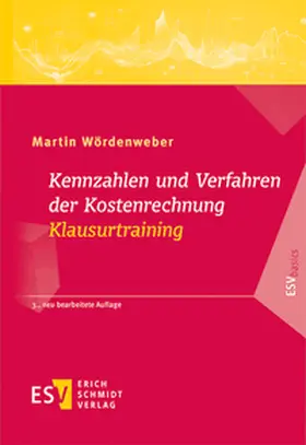 Wördenweber |  Kennzahlen und Verfahren der Kostenrechnung - Klausurtraining | Buch |  Sack Fachmedien