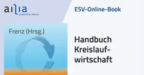 Frenz |  ESV-Online-Book Handbuch Kreislaufwirtschaft - Jahresabonnement | Datenbank |  Sack Fachmedien