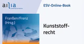 Frenz / Franßen |  ESV-Online-Book Kunststoffrecht - Jahresabonnement | Datenbank |  Sack Fachmedien