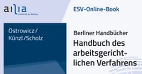 Ostrowicz / Künzl / Scholz |  ESV-Online-Book Handbuch des arbeitsgerichtlichen Verfahrens - Jahresabonnement | Datenbank |  Sack Fachmedien