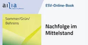Sommer / Grün / Behrens |  ESV-Online-Book Nachfolge im Mittelstand - Jahresabonnement | Datenbank |  Sack Fachmedien
