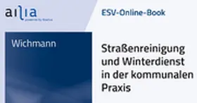 Wichmann |  ESV-Online-Book Straßenreinigung und Winterdienst in der kommunalen Praxis - Jahresabonnement | Datenbank |  Sack Fachmedien