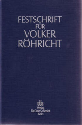 Crezelius / Hirte / Vieweg |  Festschrift für Volker Röhricht zum 65. Geburtstag | Buch |  Sack Fachmedien