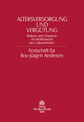 Förster / Gohdes / Recktenwald |  Altersversorgung und Vergütung | Buch |  Sack Fachmedien