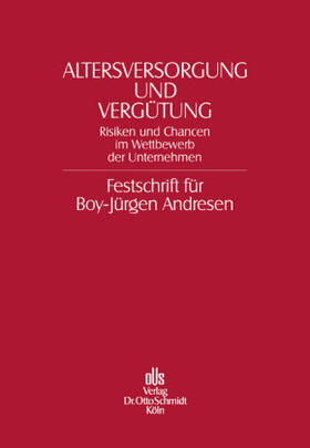 Förster / Gohdes / Recktenwald | Altersversorgung und Vergütung | Buch | 978-3-504-06034-3 | sack.de