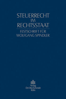 Mellinghoff / Schön / Viskorf |  Steuerrecht im Rechtsstaat | Buch |  Sack Fachmedien