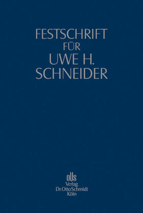 Burgard / Hadding / Mülbert |  Festschrift für Uwe H. Schneider | Buch |  Sack Fachmedien