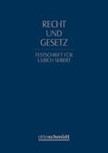 Bergmann / Hoffmann-Becking / Noack |  Recht und Gesetz. Festschrift für Ulrich Seibert | Buch |  Sack Fachmedien