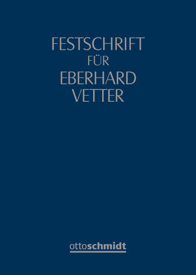 Grunewald / Koch / Tielmann |  Festschrift für Eberhard Vetter zum 70. Geburtstag | Buch |  Sack Fachmedien