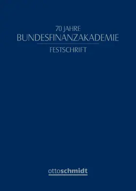  70 Jahre Bundesfinanzakademie | Buch |  Sack Fachmedien