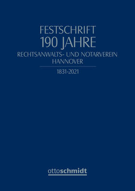  Festschrift 190 Jahre Rechtsanwalts-/ Notarverein Hannover | Buch |  Sack Fachmedien