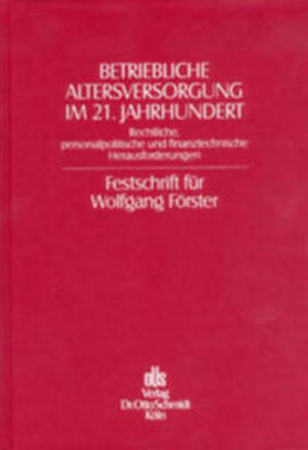 Andresen / Rößler / Rössler |  Betriebliche Altersversorgung im 21. Jahrhundert | Buch |  Sack Fachmedien