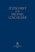 Erdmann / Leistner / Rüffer |  Festschrift für Michael Loschelder | Buch |  Sack Fachmedien