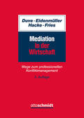Duve / Eidenmüller / Hacke |  Mediation in der Wirtschaft | Buch |  Sack Fachmedien