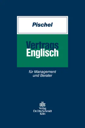 Pischel | Vertragsenglisch | Buch | 978-3-504-06305-4 | sack.de