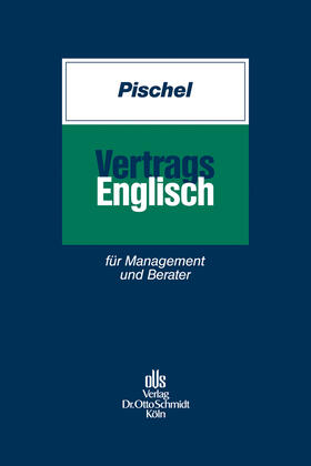 Pischel | Vertragsenglisch | Buch | 978-3-504-06305-4 | sack.de