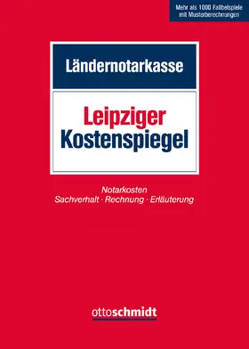 Ländernotarkasse / Eisenkolb |  Leipziger Kostenspiegel | Buch |  Sack Fachmedien