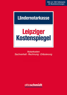 Ländernotarkasse / Eisenkolb | Leipziger Kostenspiegel | Buch | 978-3-504-06767-0 | sack.de