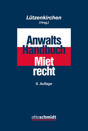 Lützenkirchen | Anwalts-Handbuch Mietrecht | Buch | 978-3-504-18067-6 | sack.de