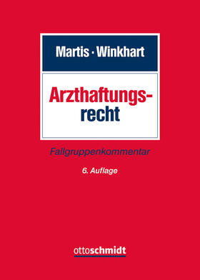 Martis / Winkhart- Martis | Arzthaftungsrecht | Buch | 978-3-504-18079-9 | sack.de