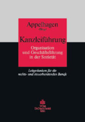 Appelhagen und Partner | Kanzleiführung | Buch | 978-3-504-18970-9 | sack.de