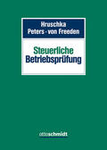Hruschka / Peters / Freeden |  Steuerliche Betriebsprüfung | Buch |  Sack Fachmedien