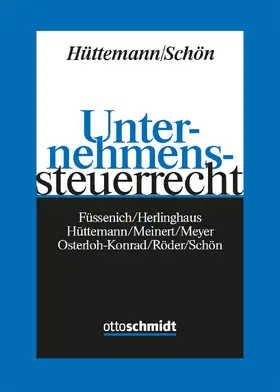 Hüttemann / Schön  |  Unternehmenssteuerrecht | Buch |  Sack Fachmedien