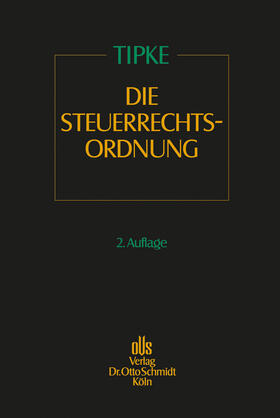 Tipke | Die Steuerrechtsordnung, Band 1 | Buch | 978-3-504-20102-9 | sack.de