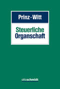 Prinz / Witt / Dennisen |  Steuerliche Organschaft | Buch |  Sack Fachmedien