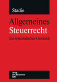 Stadie |  Allgemeines Steuerrecht | Buch |  Sack Fachmedien